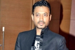 Irrfan Khan health, Irrfan Khan, bollywood actor irrfan khan is no more, Irrfan khan dead