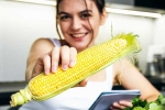 Corn benefits, Corn latest, health benefits of eating corn, Snacks