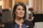 Nikki Haley in United Nations, 2020 US presidential elections, haley says trump s unpredictable nature helped her get job done at un, Jamal khashoggi