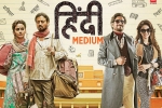 trailers songs, release date, hindi medium movie, Saket