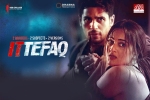 Ittefaq Movie Event in Georgia, Ittefaq Show Time, ittefaq hindi movie show timings, Hindi movie review