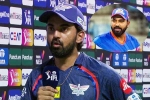 KL Rahul innings, KL Rahul latest updates, kl rahul s interesting remark on rohit sharma, Sanju samson