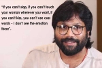 Sandeep Reddy Vanga interview, vanga, sandeep reddy vanga defends controversial statement says it s not assault it s liberty of expression, Anupama chopra