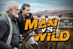 Narendra Modi with Bear Grylls, PM Modi in man vs wild, narendra modi with bear grylls in man vs wild tonight, Airtel