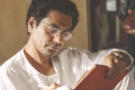 Nawazuddin Siddiqui, Nandita Das, nawazuddin siddiqui starrer manto s trailer to release on independence day, Manto