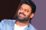 Prabhas next film, Prabhas investment, prabhas investing huge in dubai, Huge investment